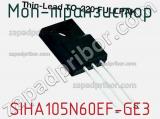 МОП-транзистор SIHA105N60EF-GE3 фотография 2.