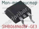 МОП-транзистор SIHB068N60EF-GE3 фотография 3.
