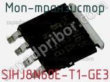 МОП-транзистор SIHJ8N60E-T1-GE3 фотография 2.
