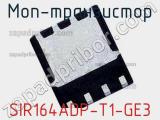 МОП-транзистор SIR164ADP-T1-GE3 