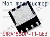 МОП-транзистор SIRA18BDP-T1-GE3 