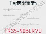 Термостат TRS5-90BLRVU 