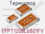 Термистор TFPT1206L6801FV 