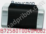 Варистор B72580T0040M062 фотография 2.