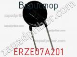 Варистор ERZE07A201 фотография 2.