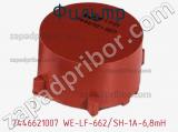 Фильтр 7446621007 WE-LF-662/SH-1A-6,8mH фотография 3.