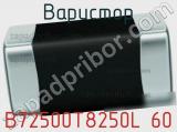 Варистор B72500T8250L 60 фотография 3.
