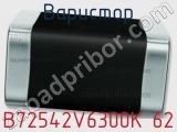 Варистор B72542V6300K 62 фотография 3.
