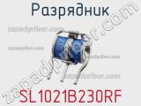 Разрядник SL1021B230RF фотография 2.