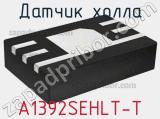Датчик Холла A1392SEHLT-T фотография 2.
