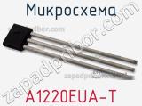 Микросхема A1220EUA-T