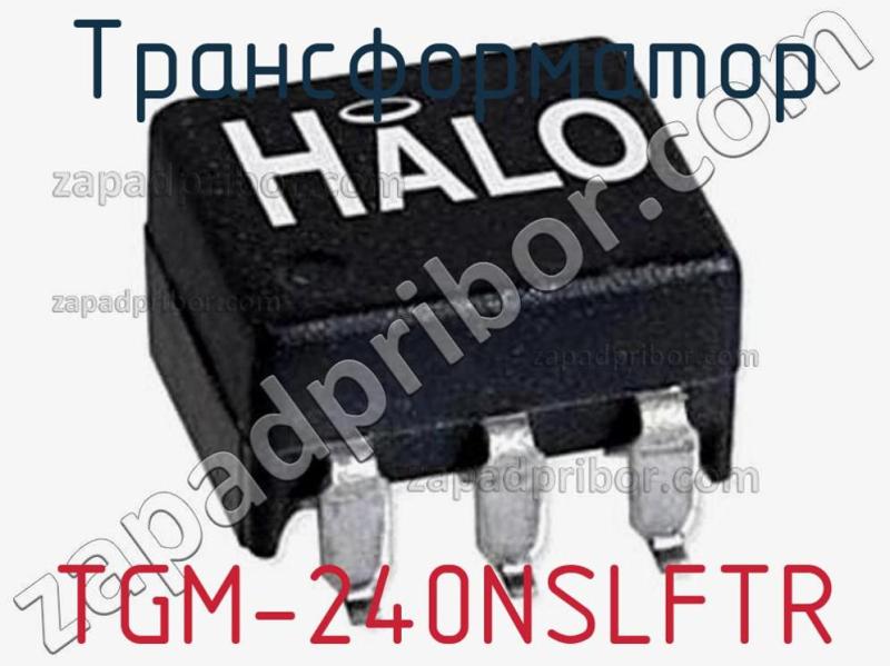 Трансформатор TGM-240NSLFTR фотография.
