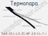 Термопара FAA-GSJ-4.0-25-NP-2.0-C4-T-I фотография 3.
