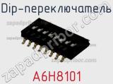 Dip-переключатель A6H8101 фотография 2.