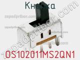 Кнопка OS102011MS2QN1 фотография 2.