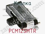Кнопка PCM12SMTR 