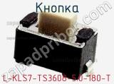 Кнопка L-KLS7-TS3608-5.0-180-T фотография 2.