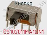 Кнопка OS102011MA1QN1 фотография 2.