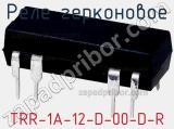Реле герконовое TRR-1A-12-D-00-D-R фотография 2.
