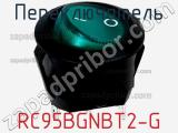 Переключатель RC95BGNBT2-G фотография 2.