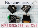 Выключатель MIRS101[Sc778-4c-12v] фотография 2.