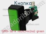 Кнопка GMSI-3B-R no(nc)+nc(no) green 