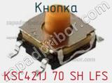 Кнопка KSC421J 70 SH LFS фотография 3.