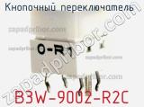Кнопочный переключатель  B3W-9002-R2C 