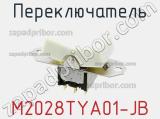 Переключатель M2028TYA01-JB