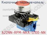 Кнопочный переключатель  A22NN-RPM-NRA-G100-NN 