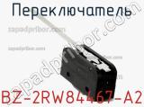 Переключатель  BZ-2RW84467-A2  фотография 2.