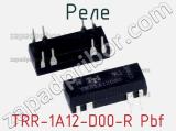 Реле TRR-1A12-D00-R Pbf фотография 2.
