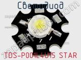 Светодиод TDS-P001L4U15 STAR 