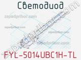 Светодиод FYL-5014UBC1H-TL 