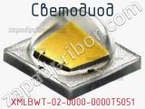 Светодиод XMLBWT-02-0000-0000T5051 