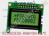 Дисплей FC0802E00-RNNYBH-16*E 
