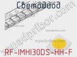 Светодиод RF-IMHI30DS-HH-F 