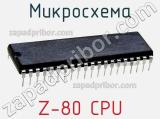 Микросхема Z-80 CPU 