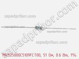 Резистор металлопленочный  MRS25000C5109FCT00, 51 Ом, 0.6 Вт, 1% фотография 2.