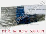 Резистор металлопленочный  M.F.R. 1W, 0.5%, 530 OHM фотография 2.
