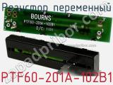 Резистор переменный PTF60-201A-102B1 фотография 2.