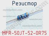 Резистор MFR-50JT-52-0R75