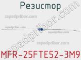 Резистор MFR-25FTE52-3M9