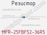 Резистор MFR-25FBF52-36R5 