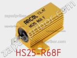 Резистор проволочный HS25-R68F 
